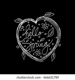 Hand drawn lettering Hello Spring in the shape of a heart of flowers, branches and leaves.