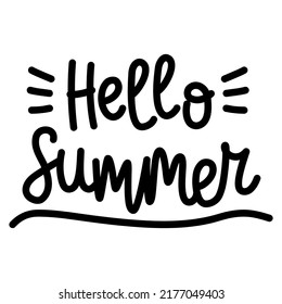 Hand drawn lettering Hello Summer isolated on white background, vector illustration