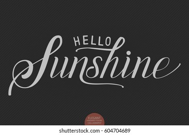 Hand drawn lettering "Hello Sunshine". Elegant modern handwritten calligraphy. Vector Ink illustration. Typography poster on dark background. For cards, invitations, prints etc.   