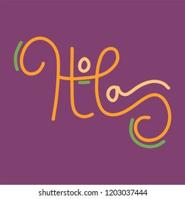 Hand drawn lettering Hola en Spanish isolated on  background