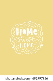 Hand drawn lettering home sweet home for card, poster, interior, print, textile.