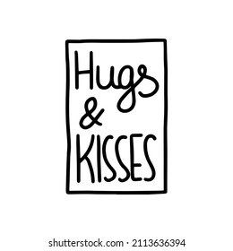 Hand drawn lettering HUGS and KISSES. Vector illustration for your graphic design.
