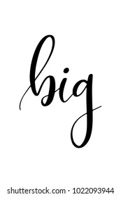 Hand drawn lettering. Ink illustration. Modern brush calligraphy. Isolated on white background. Big text.