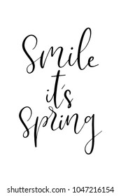 Hand drawn lettering. Ink illustration. Modern brush calligraphy. Isolated on white background. Smile it’s spring.