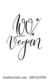 Hand drawn lettering. Ink illustration. Modern brush calligraphy. Isolated on white background. 100% vegan.