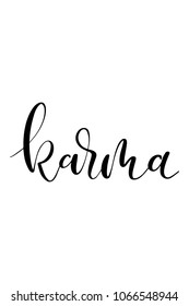 Hand drawn lettering. Ink illustration. Modern brush calligraphy. Isolated on white background. Karma text.