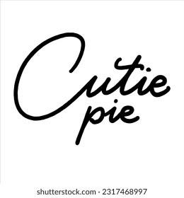 Hand drawn lettering. Ink illustration. Modern brush calligraphy. Isolated on white background. Cutie pie. Vector illustration