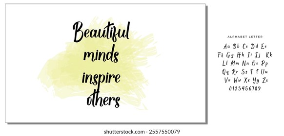 Hand drawn lettering. Ink illustration. Modern brush calligraphy. Isolated on white background. Beautiful minds inspire others.