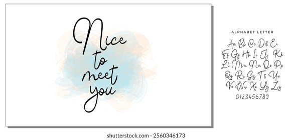 Hand drawn lettering. Ink illustration. Modern brush calligraphy. Isolated on white background. Nice to meet you.