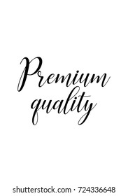 Hand drawn lettering. Ink illustration. Modern brush calligraphy. Isolated on white background. Premium quality.
