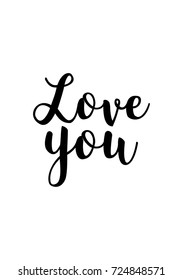 Hand drawn lettering. Ink illustration. Modern brush calligraphy. Isolated on white background. Love you.