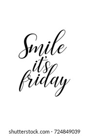 1,671 Smile it's friday Images, Stock Photos & Vectors | Shutterstock