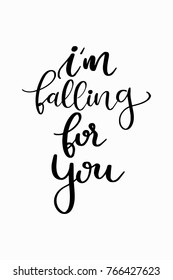 Hand drawn lettering. Ink illustration. Modern brush calligraphy. Isolated on white background. I’m falling for you.