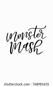 Hand Drawn Lettering. Ink Illustration. Modern Brush Calligraphy. Isolated On White Background. Monster Mash.