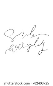 Hand drawn lettering. Ink illustration. Modern brush calligraphy. Isolated on white background. Smile everyday.