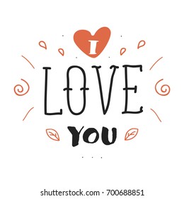 Hand drawn lettering inscription with I love you phrase. Postcard design.