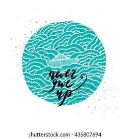 Hand drawn lettering inspiration quote. Never give up.