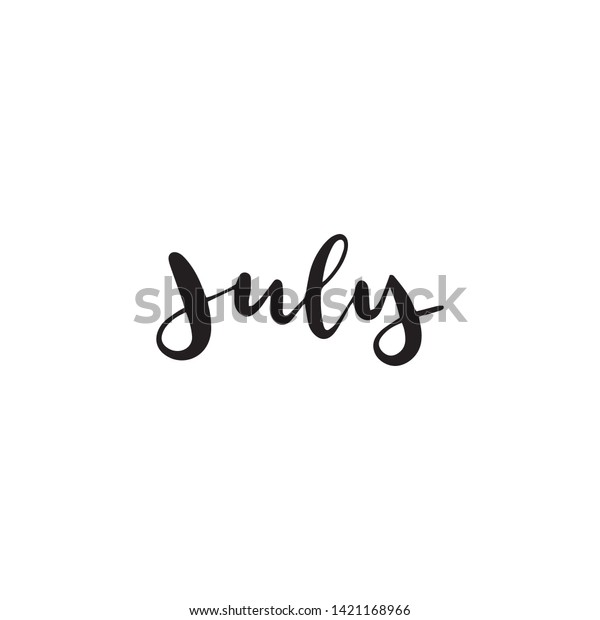 Hand Drawn Lettering July Modern Calligraphy Stock Vector Royalty Free