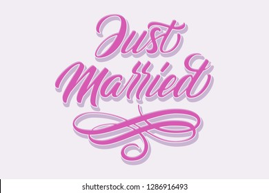 Hand drawn lettering Just Married. Elegant isolated modern handwritten calligraphy with volume and shadow. Vector Ink illustration for Wedding Day. For cards, invitations, prints etc