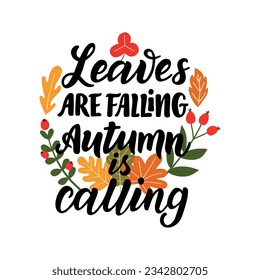 Hand drawn lettering and leaves on a transparent background. Vector composition on autumn theme perfect for posters, cards, banners, prints on t shirts, bags, pillows, notebook covers, for stickers.