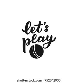 Hand drawn lettering let's play for print, textile, card, poster, decor. Kids print.