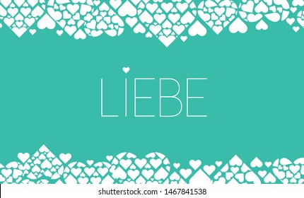 Hand drawn lettering "LIEBE"- mean LOVE, written in German, on turquoise background. Flat vector illustration for wedding design, Valentine`s Day cards, posters, greetings, invitations, prints, web.