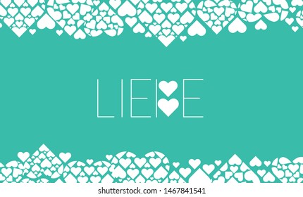 Hand drawn lettering "LIEBE"- mean LOVE, written in German, on turquoise background. Flat vector illustration for wedding design, Valentine`s Day cards, posters, greetings, invitations, prints, web.