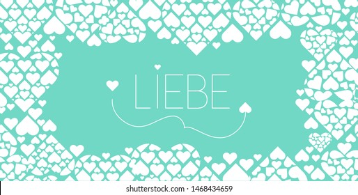 Hand drawn lettering "LIEBE"- mean LOVE, written in German, on turquoise background. Flat vector illustration for wedding design, Valentine`s Day cards, posters, greetings, invitations, prints, web.