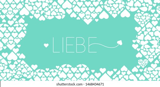 Hand drawn lettering "LIEBE"- mean LOVE, written in German, on turquoise background. Flat vector illustration for wedding design, Valentine`s Day cards, posters, greetings, invitations, prints, web.