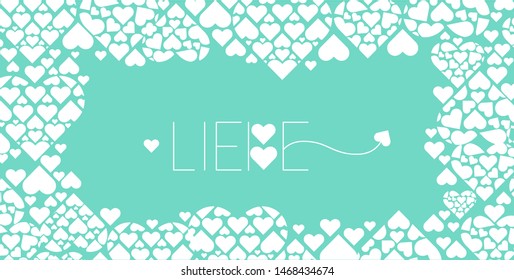 Hand drawn lettering "LIEBE"- mean LOVE, written in German, on turquoise background. Flat vector illustration for wedding design, Valentine`s Day cards, posters, greetings, invitations, prints, web.