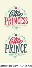 Hand drawn lettering little princess and little prince with crown foe print, clothe, card, decor. Kids print for girl.