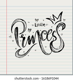 Hand drawn lettering little princess with crown for print, clothe, card, decor on paper background, vector illustration