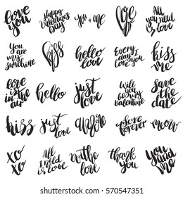 Hand drawn lettering of a love phrases. Unique typography poster or apparel design. Modern brush calligraphy. Vector art isolated on white background. Valentine typography quotes.