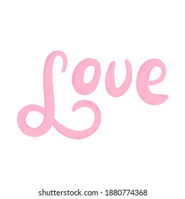 Hand drawn lettering love. Pink calligraphic symbols on the white background. Valentine day quote for cards.