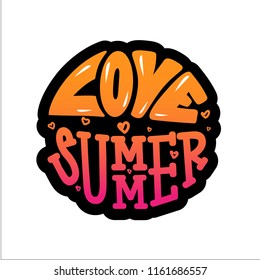 Hand drawn lettering "Love summer" Typographical Background, . Lettering for web, polygraphy, congratulations, 
promotional pictures news, invitations, postcards, banners, posters, packaging