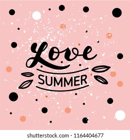 Hand drawn lettering "Love summer" Typographical Background, vector design. Lettering for web, polygraphy, congratulations, promotional pictures news, invitations, postcards, banners, posters