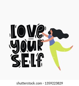 Hand drawn lettering Love your self. Handwritten quote in modern style. Motivation vector quote