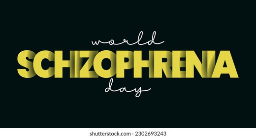 Hand drawn lettering and modern calligraphy of  World Schizophrenia Day. Minimalist and trendy concept. Flat. For social media, web, backgrounds, flyers, leaflet. Celebrated in May 24. Schizophrenia i