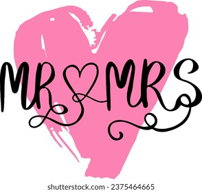 Hand drawn lettering mr and mrs wedding bride groom couple love heart typography words calligraphy greeting card invitation background