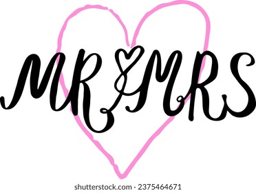 Hand drawn lettering mr and mrs wedding bride groom couple love heart typography words calligraphy greeting card invitation background