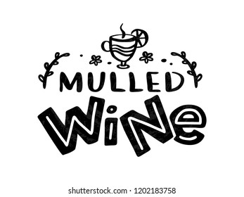 Hand drawn lettering "Mulled wine" Logo vector design, doodle style. Lettering for web, congratulations, promotional pictures news, invitations, postcards, banners, posters