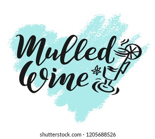 Hand drawn lettering "Mulled wine" Logo vector design, doodle style. Lettering for web, congratulations, promotional pictures news, invitations, postcards, banners, posters