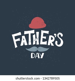 Hand drawn lettering with mustache - Father's Day. Great holiday gift card for the Father's Day. Template for poster, banner, postcard. Vector illustration