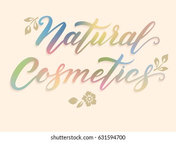 Hand drawn lettering - Natural Cosmetics. Elegant modern handwritten calligraphy. Vector Ink illustration. Typography poster on dark background. For cards, invitations, prints etc.   