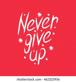 hand drawn lettering never give up