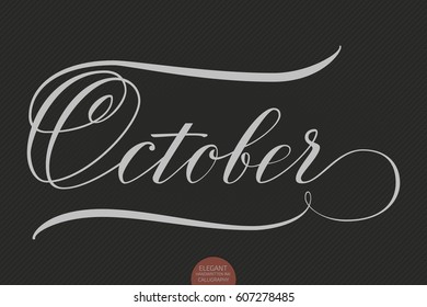 Hand drawn lettering "October". Elegant modern handwritten calligraphy. Vector Ink illustration. Typography poster on dark background. For cards, invitations, prints etc.   