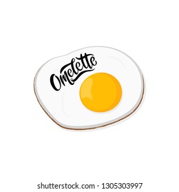 Hand drawn lettering Omelette. Lettering for web, congratulations, promotional pictures news, invitations, postcards, banners, posters. Fried egg. Cooking lunch, dinner, breakfast. -Vector