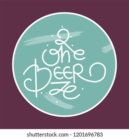 Hand drawn lettering One beer Craft beer logo- vector illustration, emblem brewery design on texture background.