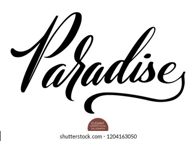 Hand drawn lettering Paradise. Elegant isolated modern handwritten calligraphy. Vector Ink illustration. Typography poster on white background. For cards, invitations, prints etc