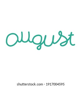 Hand drawn lettering phrase August. Month August for calendar. Ink brush lettering for winter invitation card.